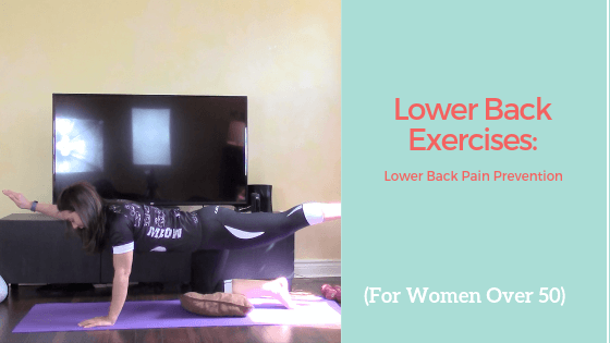 Lower Back Exercises: Lower Back Pain Prevention (for Women over 50)